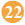 22